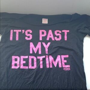 Victoria's Secret Pink Black Top with Pink and black “It’s Past My Bedtime”